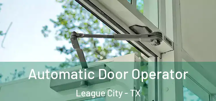  Automatic Door Operator League City - TX