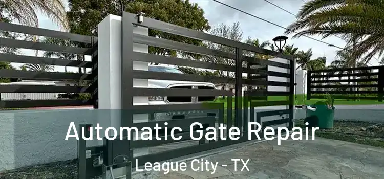  Automatic Gate Repair League City - TX