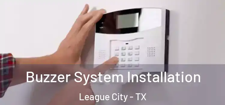  Buzzer System Installation League City - TX