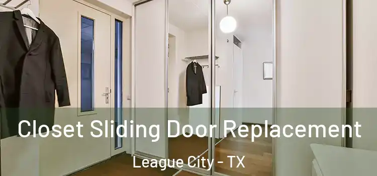 Closet Sliding Door Replacement League City - TX