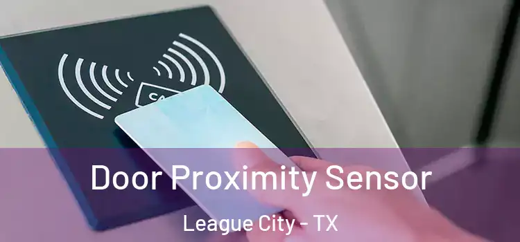 Door Proximity Sensor League City - TX