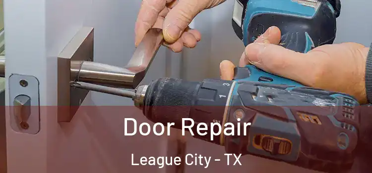 Door Repair League City - TX