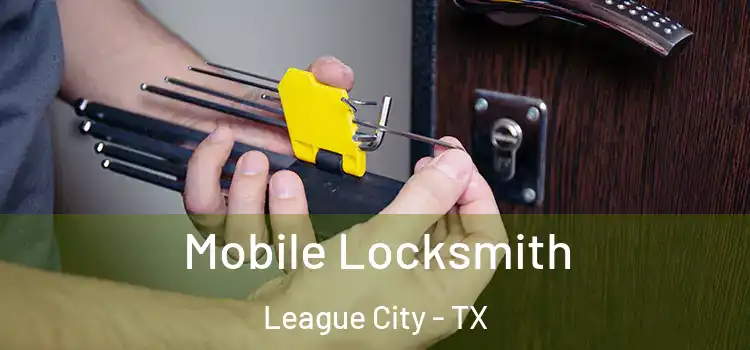  Mobile Locksmith League City - TX