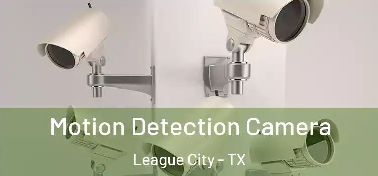  Motion Detection Camera League City - TX