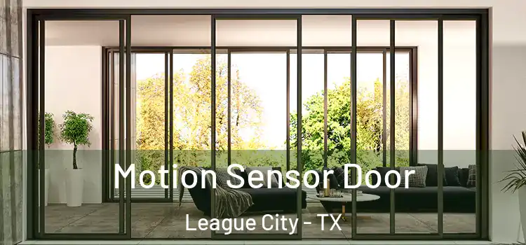 Motion Sensor Door League City - TX