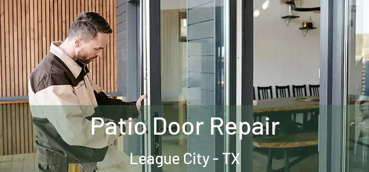  Patio Door Repair League City - TX