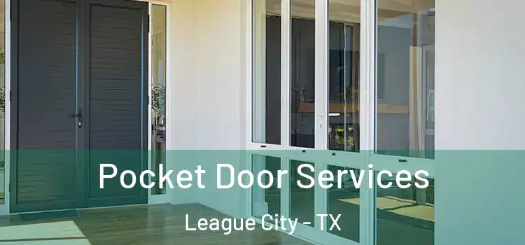 Pocket Door Services League City - TX