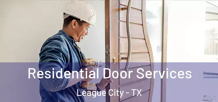 Residential Door Services League City - TX