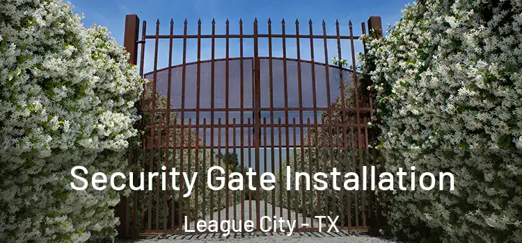  Security Gate Installation League City - TX