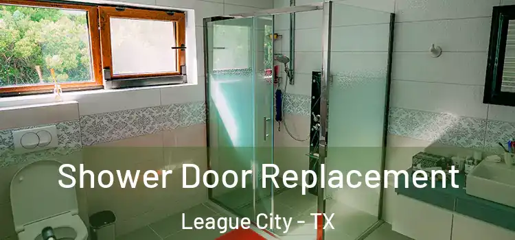 Shower Door Replacement League City - TX