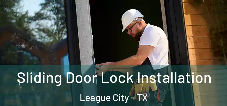Sliding Door Lock Installation League City - TX