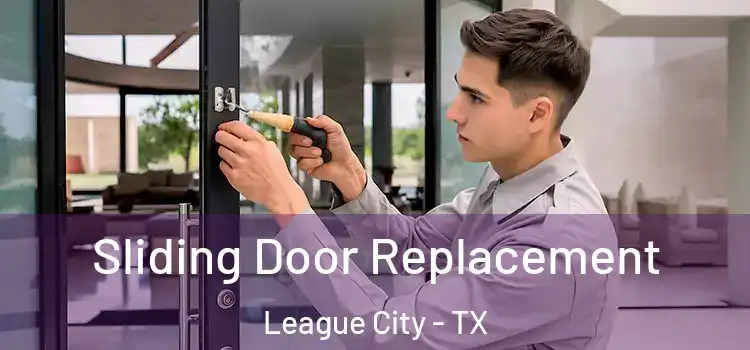  Sliding Door Replacement League City - TX